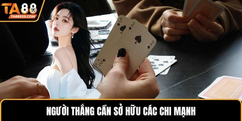 Người thắng cần sở hữu các chi mạnh